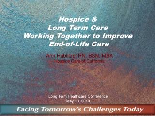 Hospice &amp; Long Term Care Working Together to Improve End-of-Life Care