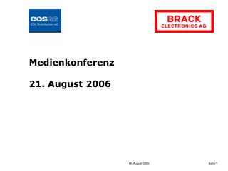 Medienkonferenz 21. August 2006
