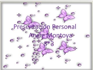 Presentación Personal Angie Montoya 8*3