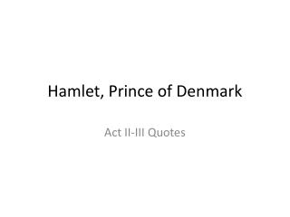 Hamlet, Prince of Denmark