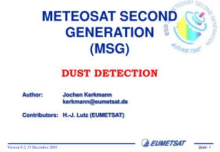 METEOSAT SECOND GENERATION (MSG)