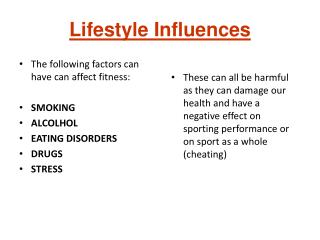 Lifestyle Influences