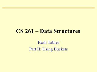 CS 261 – Data Structures