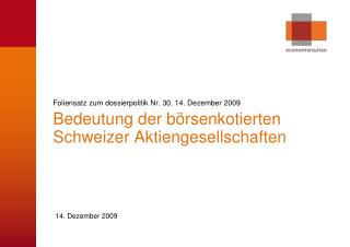 Foliensatz zum dossierpolitik Nr. 30, 14. Dezember 2009
