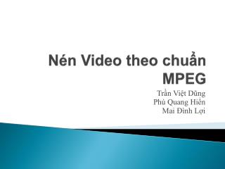 Nén Video theo chuẩn MPEG