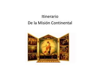 Itinerario De la Misión Continental