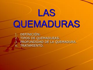 LAS QUEMADURAS