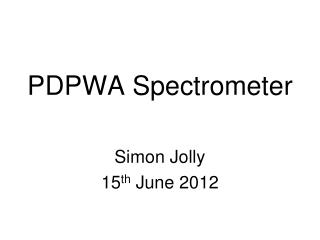 PDPWA Spectrometer