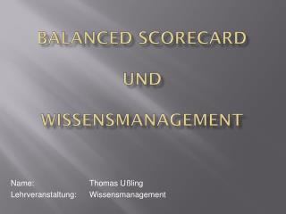 Balanced Scorecard und Wissensmanagement