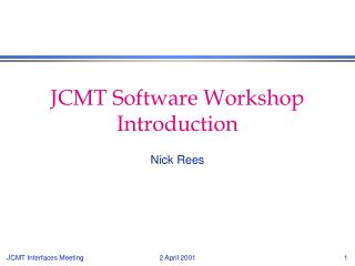 JCMT Software Workshop Introduction
