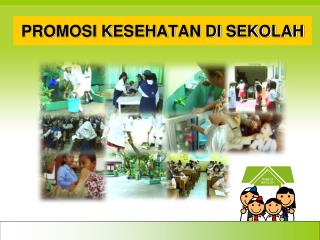 PROMOSI KESEHATAN DI SEKOLAH