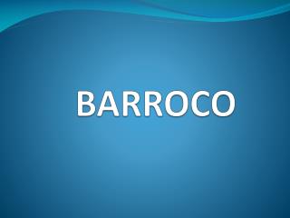 BARROCO