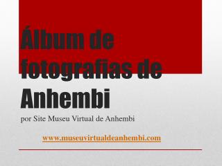 Álbum de fotografias de Anhembi