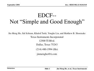 EDCF-- Not “Simple and Good Enough”