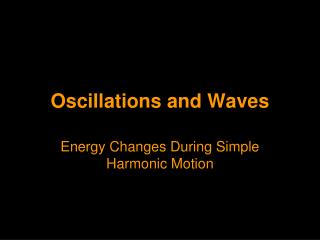 Oscillations and Waves