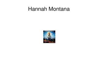 Hannah Montana