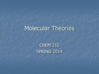 Molecular Theories