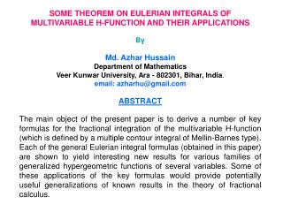 SOME THEOREM ON EULERIAN INTEGRALS OF MULTIVARIABLE H-FUNCTION AND THEIR APPLICATIONS By