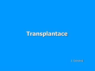 Transplantace