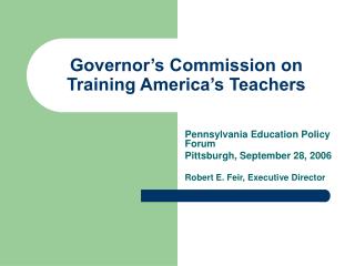 Governor’s Commission on Training America’s Teachers