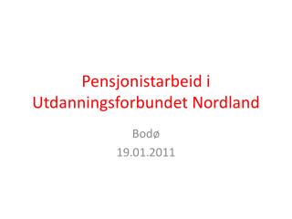 Pensjonistarbeid i Utdanningsforbundet Nordland