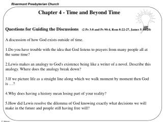 Questions for Guiding the Discussions (2 Pe 3:8 and Ps 90:4, Rom 8:22-27, James 5:13-20)