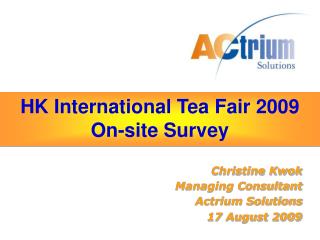 HK International Tea Fair 2009 On-site Survey