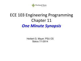 ECE 103 Engineering Programming Chapter 11 One Minute Synopsis