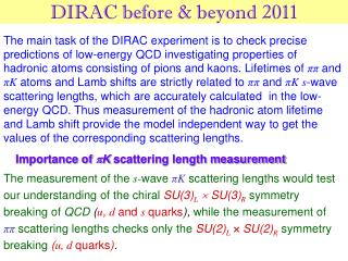 DIRAC before &amp; beyond 2011