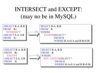 INTERSECT and EXCEPT: (may no be in MySQL)