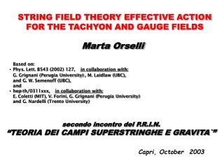 STRING FIELD THEORY EFFECTIVE ACTION FOR THE TACHYON AND GAUGE FIELDS