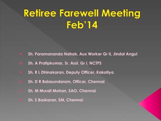 Retiree Farewell Meeting Feb’14