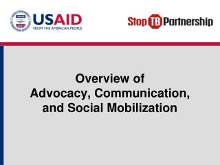 Overview of Advocacy, Communication, and Social Mobilization