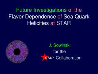 Future Investigations of the Flavor Dependence of Sea Quark Helicities at STAR