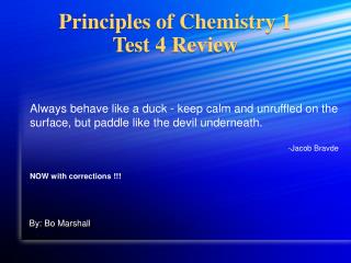 Principles of Chemistry 1 Test 4 Review