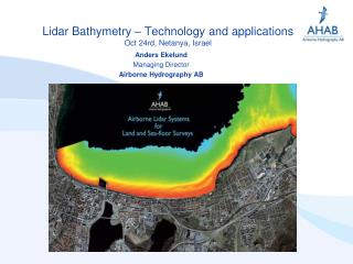 Lidar Bathymetry – Technology and applications Oct 24rd, Netanya, Israel
