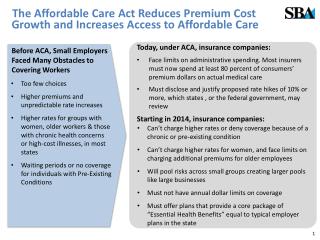 The Affordable Care Act Reduces Premium Cost