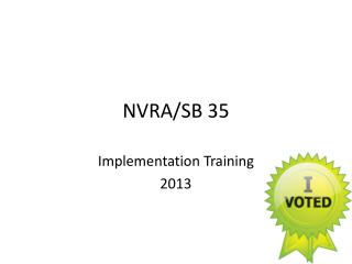 NVRA/SB 35