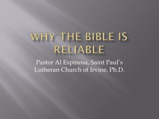 Why The Bible is reliable