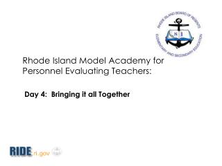 Rhode Island Model Academy for Personnel Evaluating Teachers: