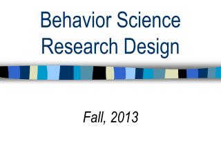 Behavior Science Research Design