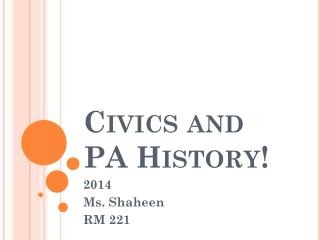 Civics and PA History!