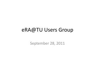 eRA@TU Users Group