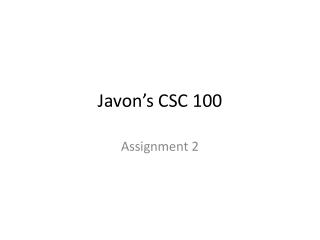 Javon’s CSC 100