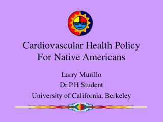 Cardiovascular Health Policy For Native Americans
