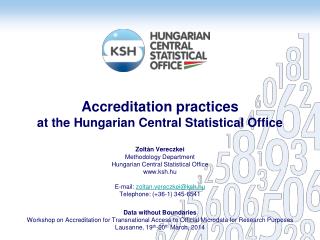 Accreditation practices at the Hungarian Central Statistical Office