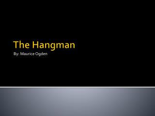 The Hangman