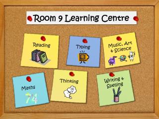 Room 9 Learning Centre