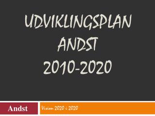 Udviklingsplan Andst 2010-2020