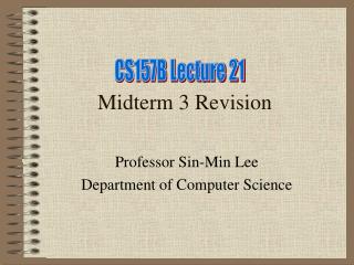 Midterm 3 Revision